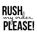 Rush My Order, Please image 0